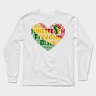 Juneteenth Celebrate Black Freedom Independence Day Long Sleeve T-Shirt